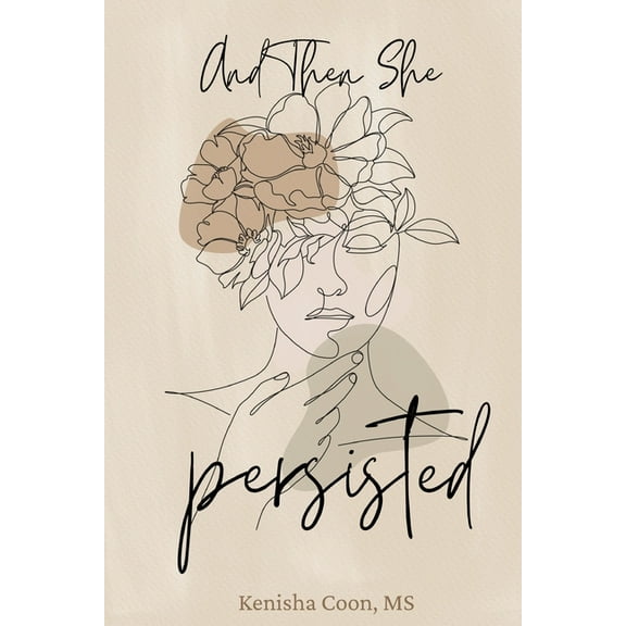 And Then She Persisted, (Paperback)