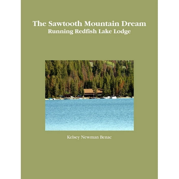 The Sawtooth Mountain Dream (Paperback)