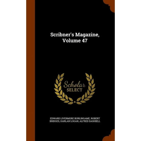 Scribner's Magazine, Volume 47, (Hardcover)