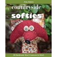 thumbnail image 1 of Countryside Softies: 28 Handmade Wool Creatures to Stitch, 1 of 3