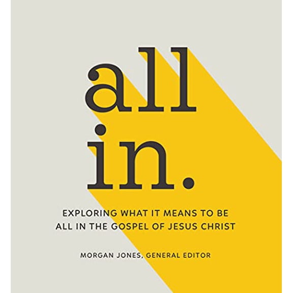 Pre-Owned All In: Exploring What It Means to Be In the Gospel of Jesus Christ Paperback