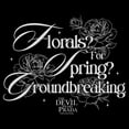 thumbnail image 2 of Mens The Devil Wears Prada Florals for Spring Groundbreaking Quote T Shirt, 2 of 5