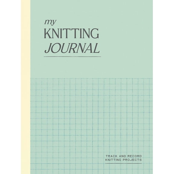 My Knitting Journal: Track and Record Knitting Projects, (Hardcover)