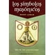 thumbnail image 1 of Los símbolos masónicos Ediciones Obelisco, 1 of 2