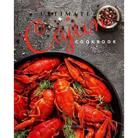 Pre-Owned Cajun Recipes: Ultimate Cajun Cookbook (Series #1) (Paperback)