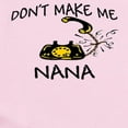 thumbnail image 2 of CafePress - Don't Make Me Call My Nana Infant Bodysuit - Baby Light Bodysuit, Size Newborn - 24 Months, 2 of 4