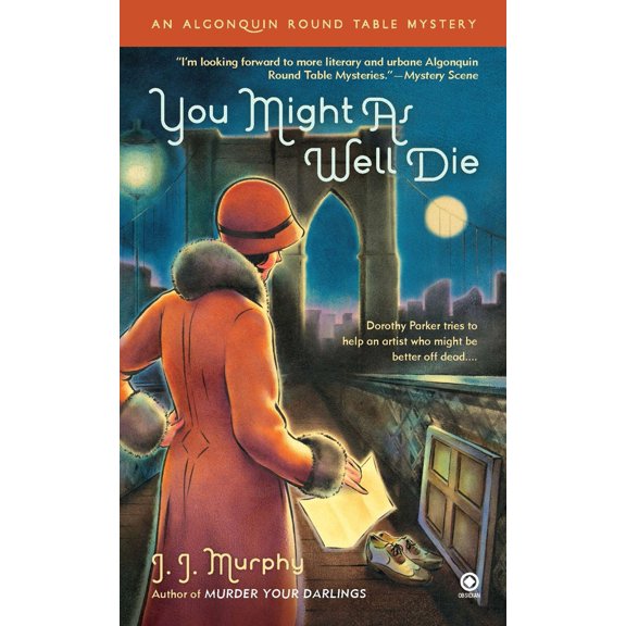 Pre-Owned You Might As Well Die: An Algonquin Round Table Mystery (Mass Market Paperback) 0451235320 9780451235329