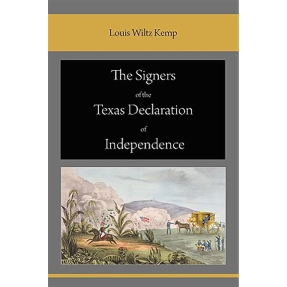 Pre-Owned The Signers of the Texas Declaration of Independence