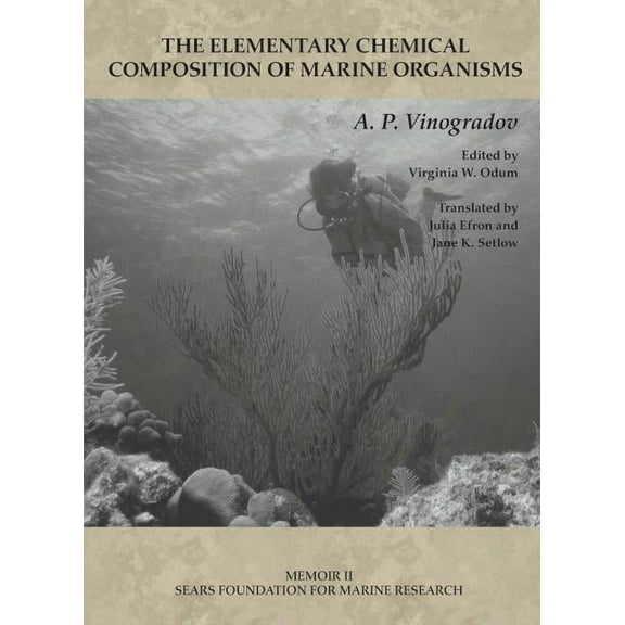 Fishes of the Western North Atlantic Memoir II: The Elementary Chemical Composition of Marine Organisms, (Paperback)