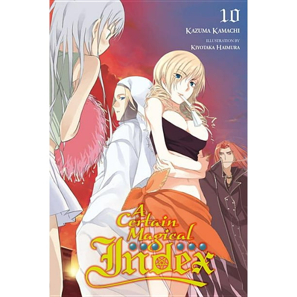 Light Novel A Certain Magical Index A Certain Magical Index, Vol. 10 (light novel) - Walmart.com - Walmart.com