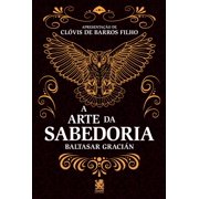 A Arte Da Sabedoria - Baltasar Gracin (Paperback)
