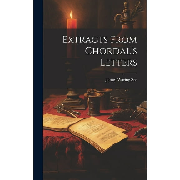 Extracts From Chordal's Letters (Hardcover)