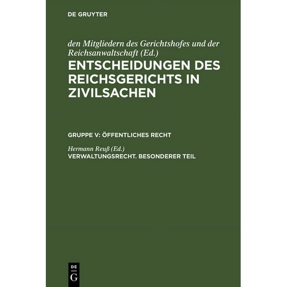 Verwaltungsrecht. Besonderer Teil: [Wegerecht. Fluchtlinienrecht. Enteignungsrecht. Polizeirecht. Gemeinderecht], (Hardcover)