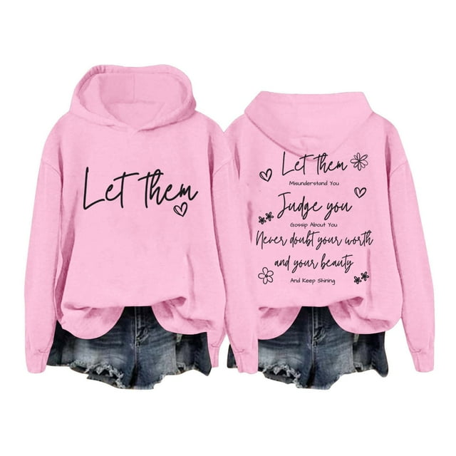 GPOECD Chandail à Capuchon Let Them pour Femmes, Graphique Drôle, Chandail Molletonné Doux, Confortable, Décontracté, Mode Urbaine, Tenue de Détente, Confortable, Rose, G