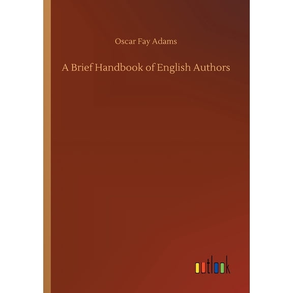 A Brief Handbook of English Authors (Paperback)