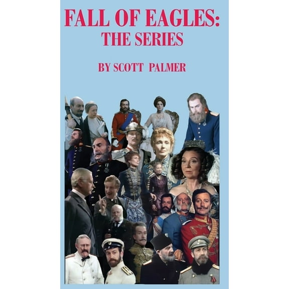 Fall of Eagles: The Series, (Hardcover)