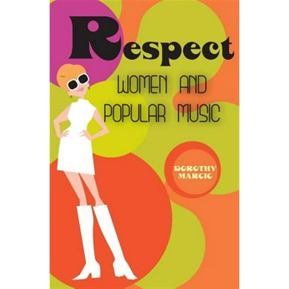Pre-Owned Respect: Women and Popular Music