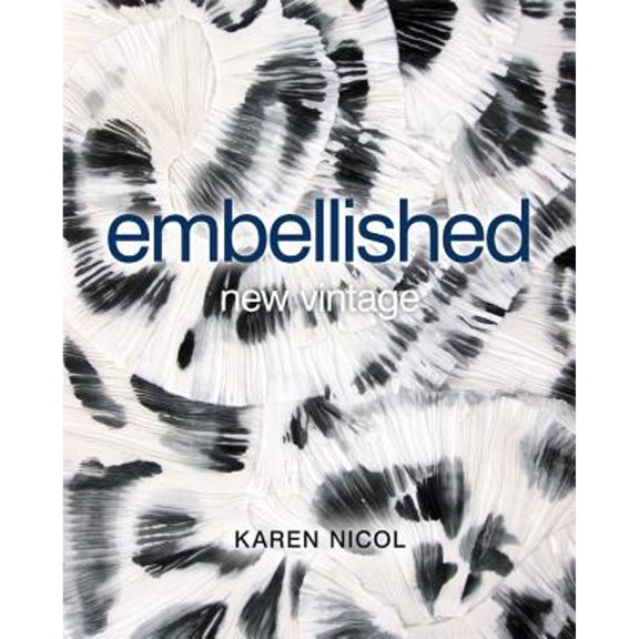 Pre-Owned Embellished: New Vintage (Hardcover) by Karen Nicol
