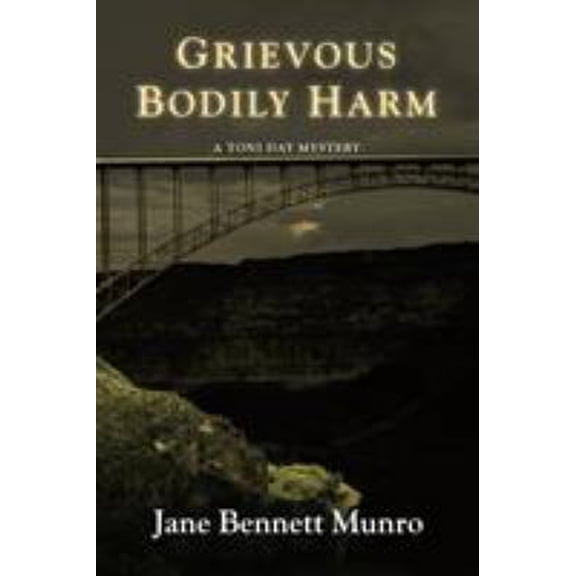 Pre-Owned Grievous Bodily Harm: A Toni Day Mystery (Paperback) 1532027567 9781532027567