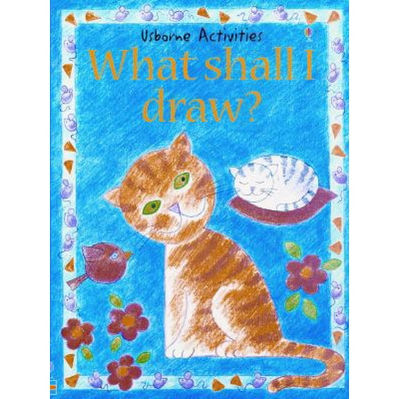 Pre-Owned What Shall I Draw (What Shall I Do Today) (Paperback) 0794503756 9780794503758