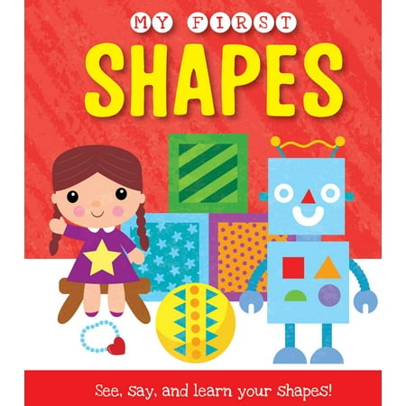 My First Shapes : See, say, and learn your shapes! - Walmart.com