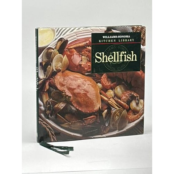 Pre-Owned Shellfish (Williams-Sonoma Kitchen Library) (Hardcover) 0783503059 9780783503059