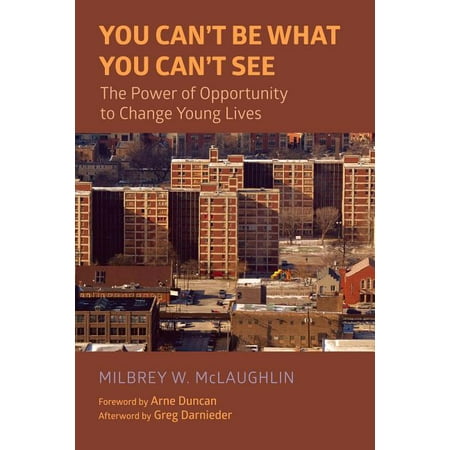 UPC: 9781682531525 | You Can t Be What You Can t See: The Power of Opportunity to Change Young Lives (Paperback)