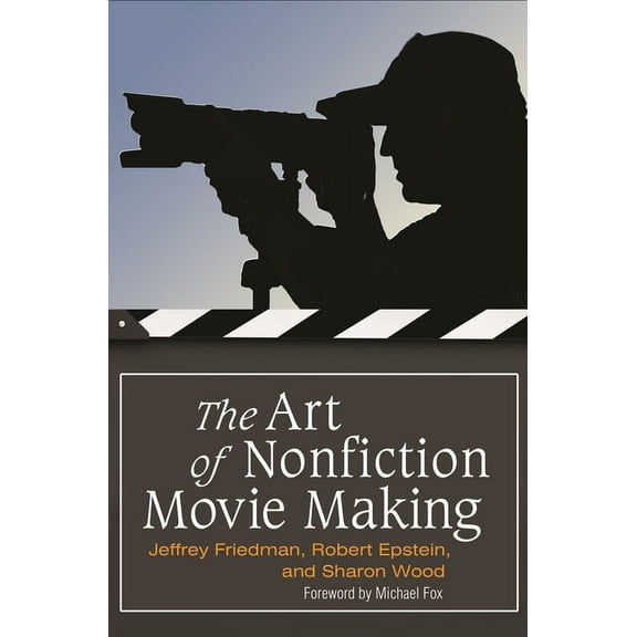 The Art of Nonfiction Movie Making, (Hardcover)