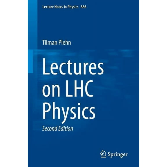 Lecture Notes in Physics Lectures on Lhc Physics, Book 886, (Paperback)