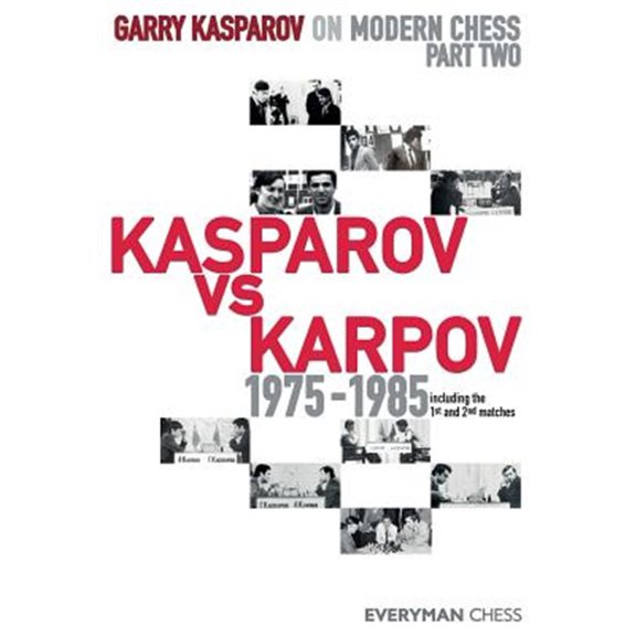 Pre-Owned Garry Kasparov on Modern Chess: Part Two: Kasparov vs Karpov 1975-1985 (Paperback)