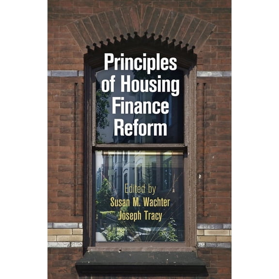 City in the Twenty-First Century Principles of Housing Finance Reform, (Hardcover)