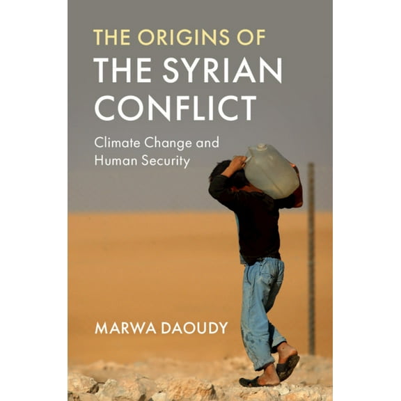 The Origins of the Syrian Conflict, (Paperback)