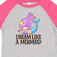 thumbnail image 4 of Inktastic Dream Like a Mermaid Girls Toddler T-Shirt, 4 of 5