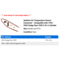 thumbnail image 2 of Ambient Air Temperature Sensor Connector - Compatible with 1994 - 2002 Dodge Ram 2500 5.9L 6-Cylinder 1995 1996 1997 1998 1999 2000 2001, 2 of 2