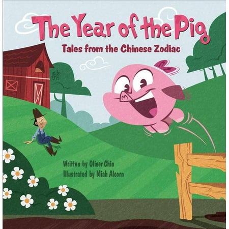 - The Year of the Pig : Tales from the Chinese Zodiac