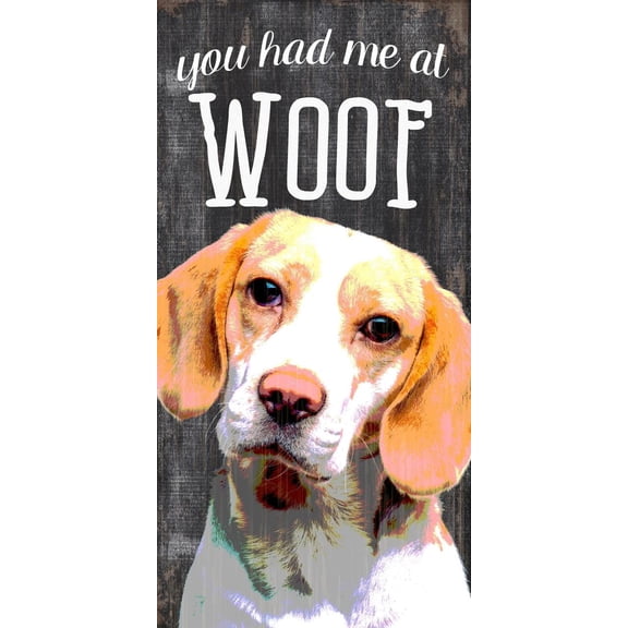 Pet Sign Wood You Had Me At Woof Beagle 5"x10"