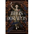thumbnail image 1 of Libro Hijos Dorados Tapa Blanda, Autor Patricia Ibarcena, Editorial Umbriel, 1 of 2