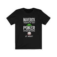 thumbnail image 2 of Trader Maverick Trader TShirt Maverick Poker Champion Trader Tee, 2 of 2