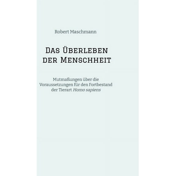 Das Überleben der Menschheit (Hardcover)