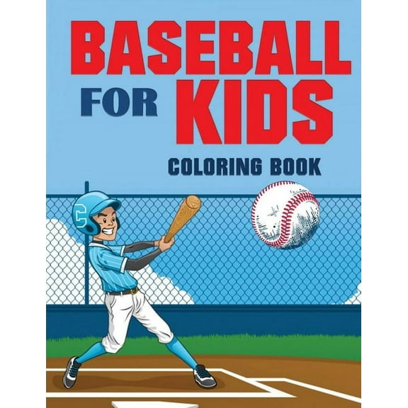 Baseball for Kids Coloring Book (Over 70 Pages), (Paperback)