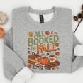 thumbnail image 3 of All Booked For Fall Sweatshirt, Fall Season Sweatshirt, Book Lover Gift, 3 of 6