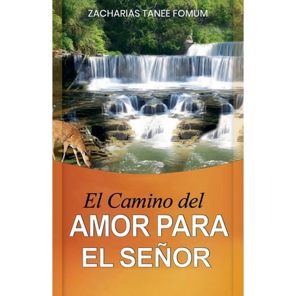 del Camino Cristiano El Camino del Amor Para el SeÃ±or, Book 13, (Paperback)