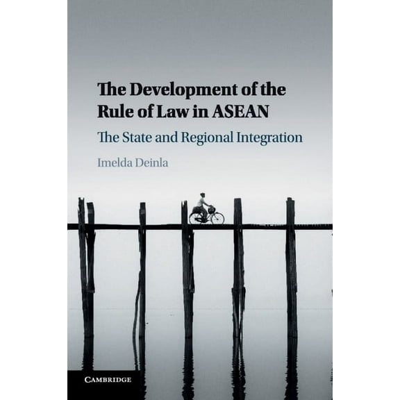 The Development of the Rule of Law in ASEAN, (Paperback)