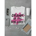 thumbnail image 3 of Crank Up The Volume # T-Shirt Men -Image by Shutterstock, Male XX-Large, 3 of 4