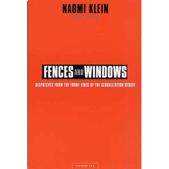 Recent Picador Highlights Fences and Windows: Dispatches from the Front Lines of the Globalization Debate, (Paperback)