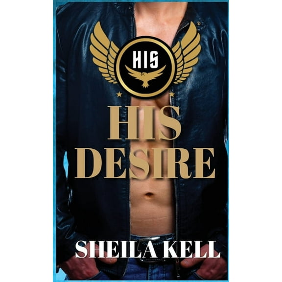 His His Desire, Book 1, (Paperback)