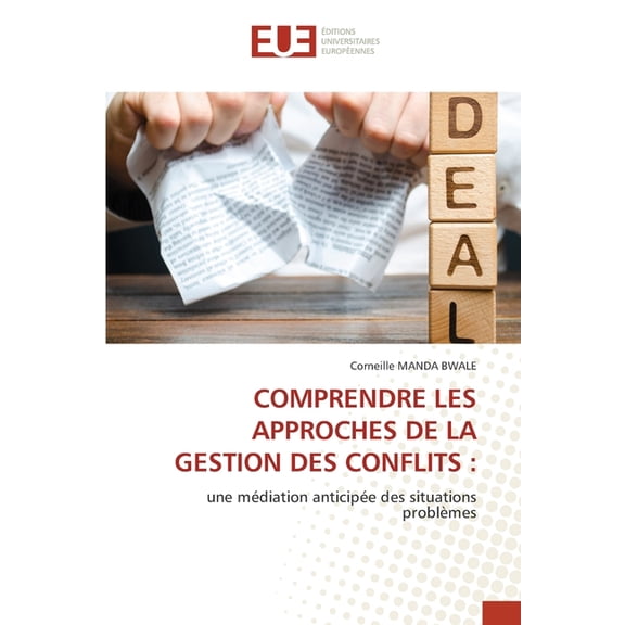 Comprendre Les Approches de la Gestion Des Conflits, (Paperback)