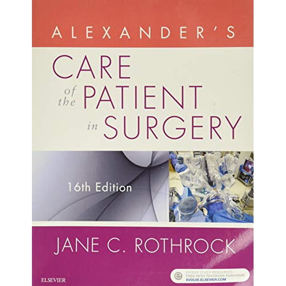 Pre-Owned Alexander's Care of the Patient in Surgery (Paperback) 0323479146 9780323479141