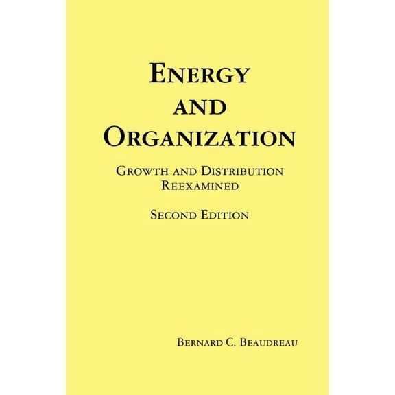 Energy and Organization (Paperback)