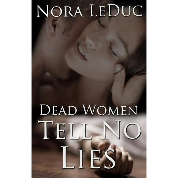 Dead Women Tell No Lies Paperback